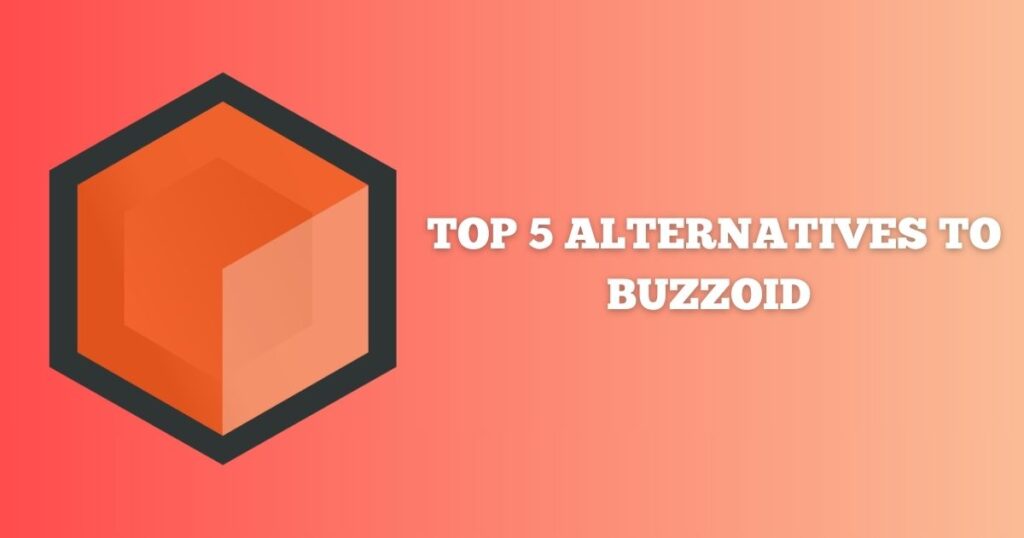 Top 5 Alternatives to Buzzoid